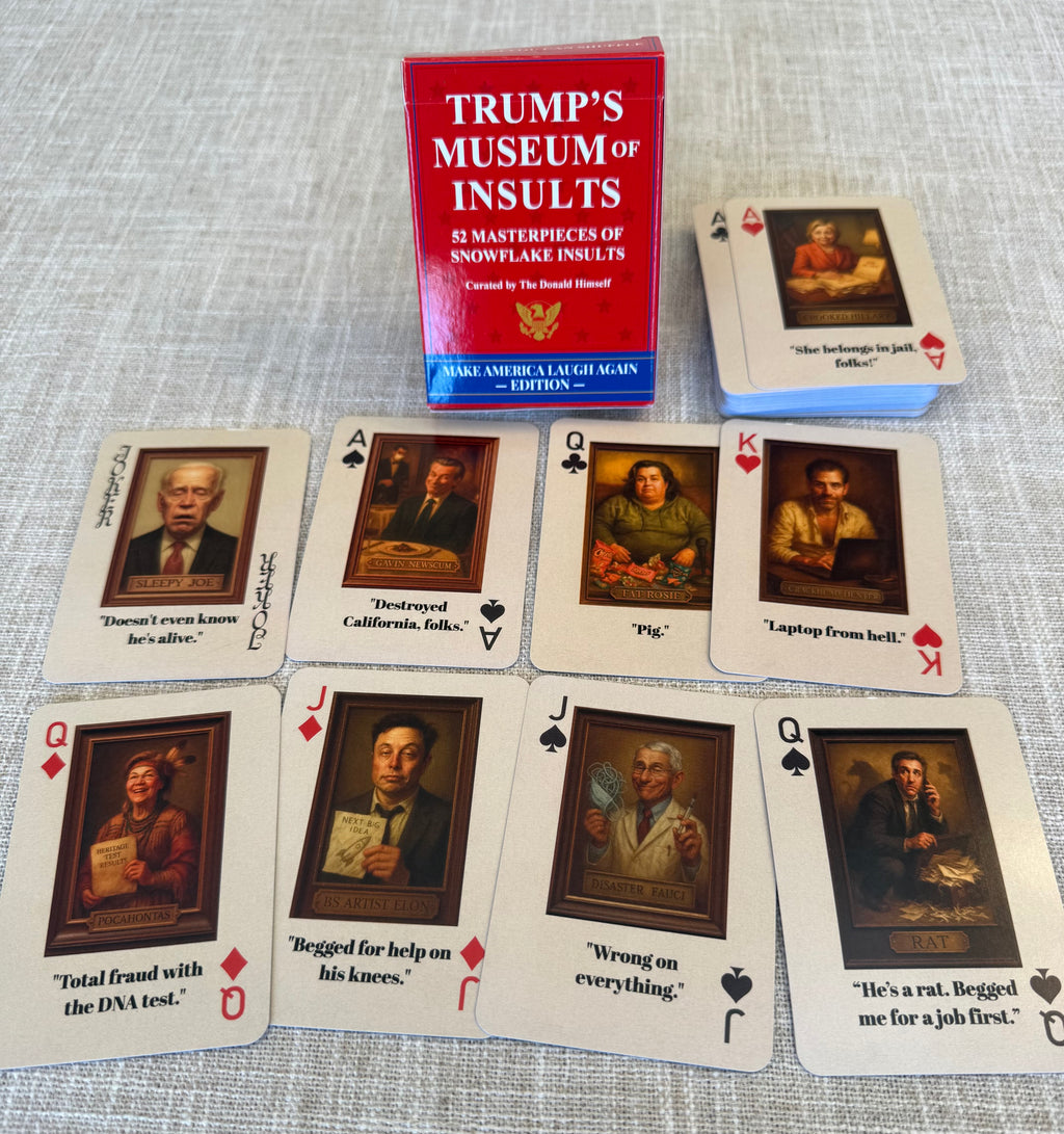 Trump's Museum of Insults Playing Cards | 52 Masterpieces of Snowflake Insults