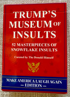 Trump's Museum of Insults Playing Cards | 52 Masterpieces of Snowflake Insults