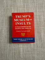 Trump's Museum of Insults Playing Cards | 52 Masterpieces of Snowflake Insults